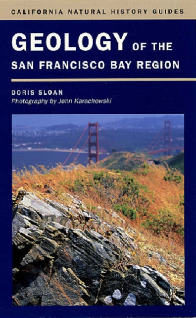 Book cover of: Geology of the San Francisco Bay Region. By: Doris Sloan