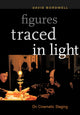 Book cover of: Figures Traced in Light