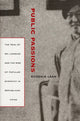 Book cover of: Public Passions. By: Eugenia Lean