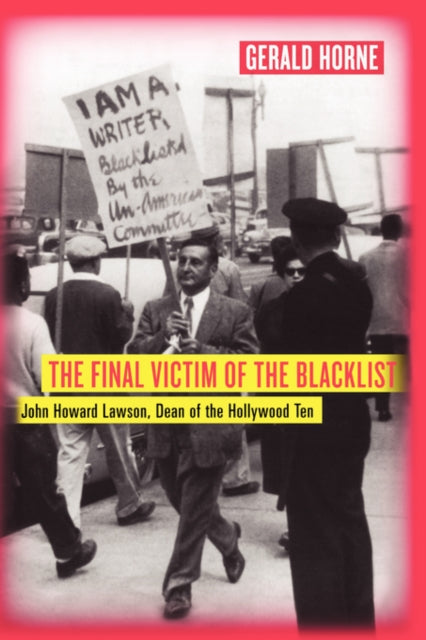 Book cover of: Final Victim of the Blacklist. By: Gerald Horne