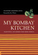 Book cover of: My Bombay Kitchen. By: Niloufer Ichaporia King