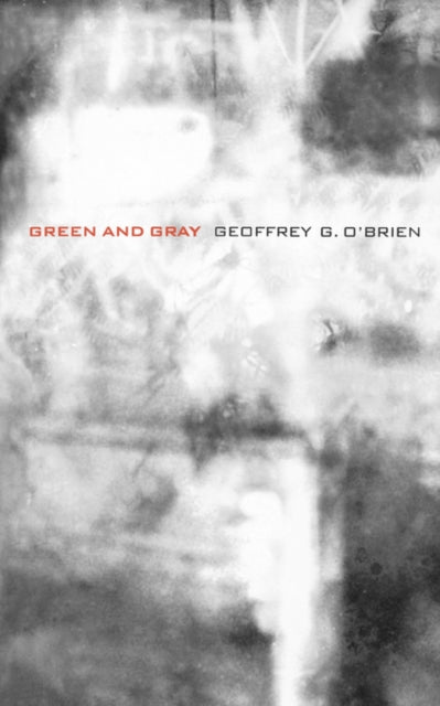 Book cover of: Green and Gray. By: Geoffrey G. O'Brien