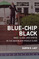 Book cover of: Blue-Chip Black. By: Karyn R. Lacy