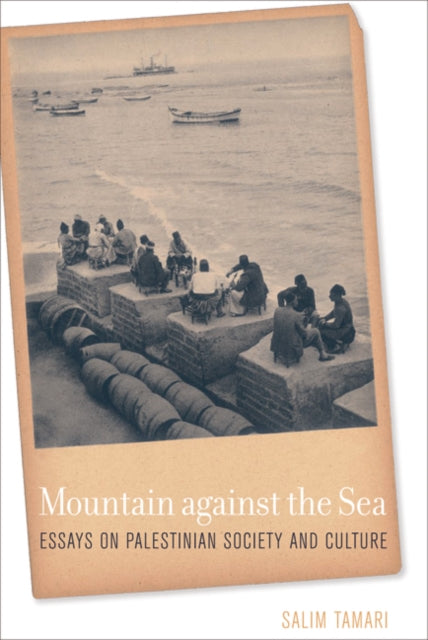 Book cover of: Mountain against the Sea. By: Salīm Tamārī