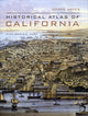 Book cover of: Historical Atlas of California. By: Derek Hayes