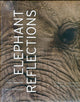 Book cover of: Elephant Reflections. By: Karl Ammann