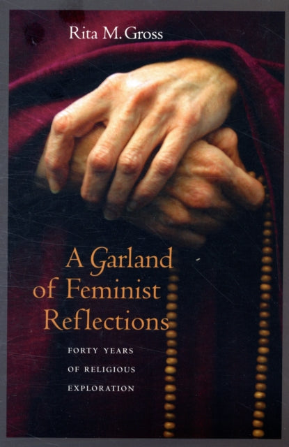 Book cover of: Garland of Feminist Reflections. By: Rita M. Gross