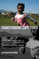 Book cover of: Transforming Cape Town. By: Catherine Lowe Besteman