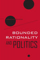 Book cover of: Bounded Rationality and Politics. By: Jonathan B. Bendor