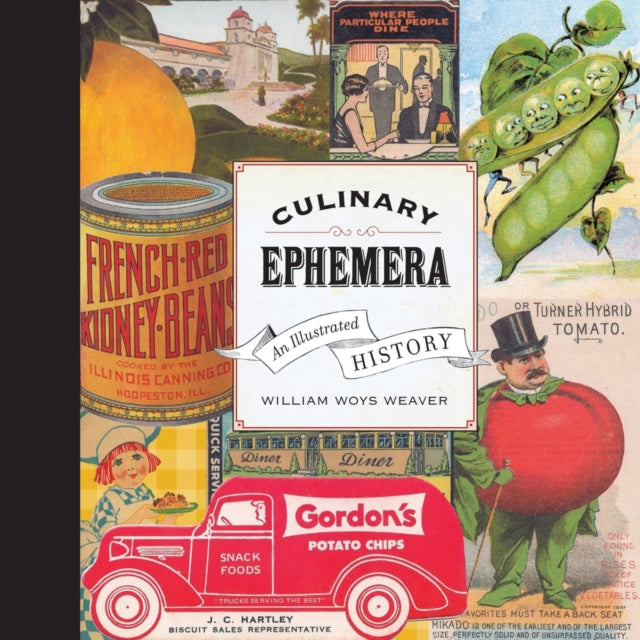 Book cover of: Culinary Ephemera. By: William Woys Weaver