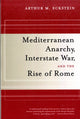 Book cover of: Mediterranean Anarchy, Interstate War, and the Rise of Rome. By: Arthur M. Eckstein