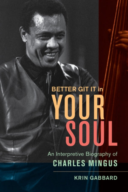 Book cover of: Better Git It in Your Soul. By: Krin Gabbard