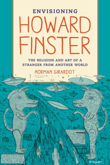 Book cover of: Envisioning Howard Finster. By: Norman J. Girardot