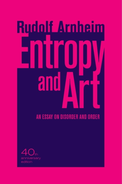 Book cover of: Entropy and Art. By: Rudolf Arnheim