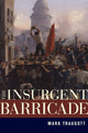 Book cover of: Insurgent Barricade. By: Mark Traugott