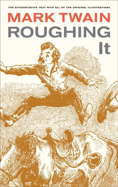 Book cover of: Roughing It. By: Mark Twain