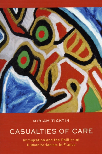 Book cover of: Casualties of Care. By: Miriam Iris Ticktin