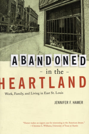 Abandoned in the Heartland