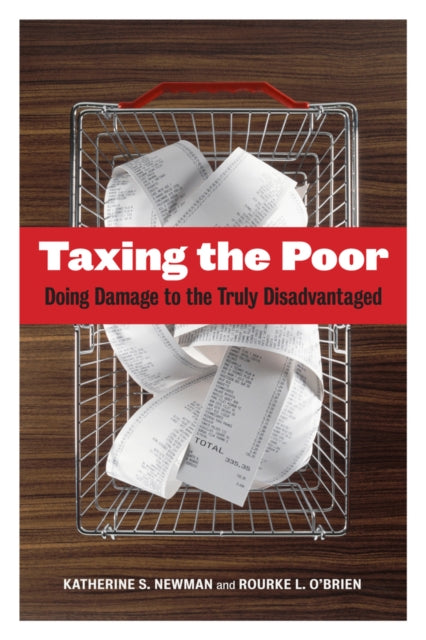Book cover of: Taxing the Poor. By: Katherine S. Newman