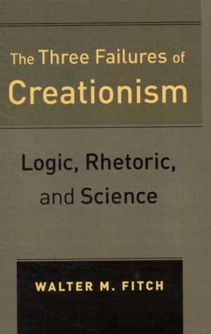 Three Failures of Creationism