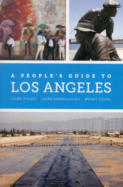 Book cover of: People's Guide to Los Angeles. By: Laura Pulido
