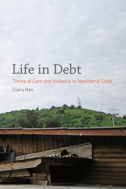 Book cover of: Life in Debt. By: Clara Han