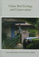 Book cover of: Urban Bird Ecology and Conservation. By: Christopher A. Lepczyk