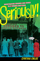 Book cover of: Seriously!. By: Cynthia Enloe