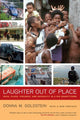 Book cover of: Laughter Out of Place. By: Donna M. Goldstein