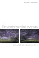 Book cover of: Environmental Winds. By: Michael J. Hathaway