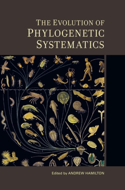 Book cover of: Evolution of Phylogenetic Systematics