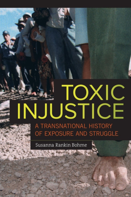 Book cover of: Toxic Injustice. By: Susanna Rankin Bohme