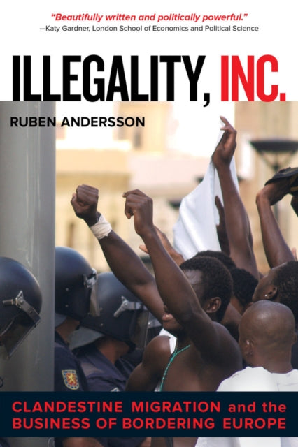 Book cover of: Illegality, Inc.. By: Ruben Andersson