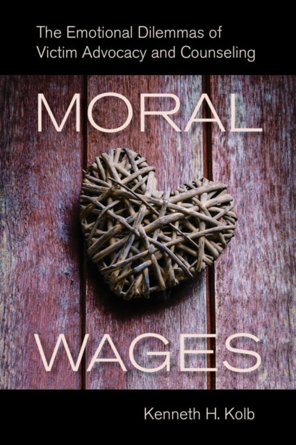 Book cover of: Moral Wages. By: Kenneth H. Kolb
