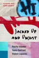 Book cover of: Jacked Up and Unjust. By: Katherine Irwin