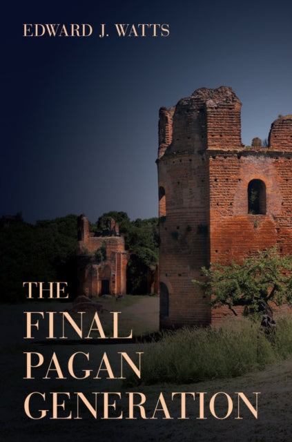 Book cover of: Final Pagan Generation. By: Edward Jay Watts