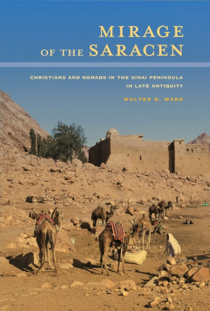 Book cover of: Mirage of the Saracen. By: Walter D. Ward