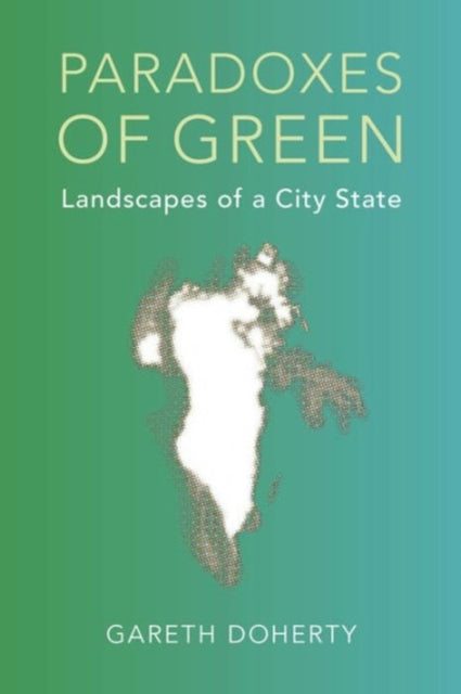 Book cover of: Paradoxes of Green. By: Gareth Doherty