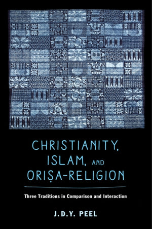 Christianity, Islam, and Orisa-Religion