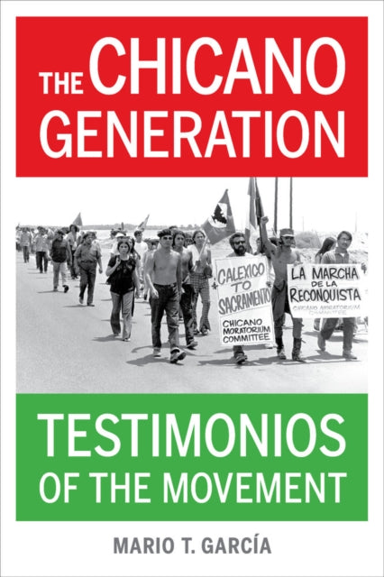 Book cover of: Chicano Generation. By: Mario T. García