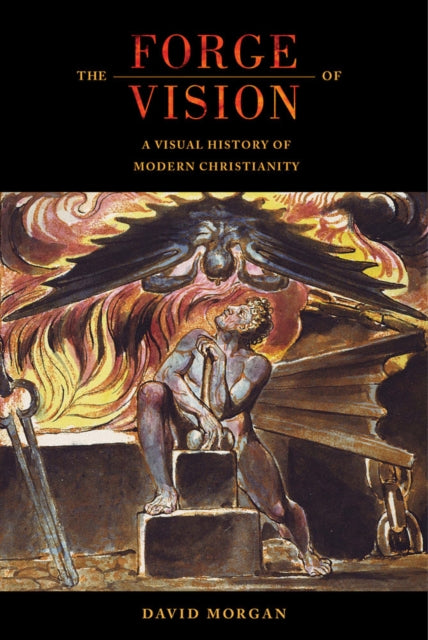 Book cover of: Forge of Vision. By: David Morgan