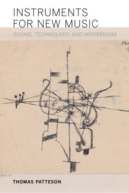 Book cover of: Instruments for New Music. By: Thomas Patteson