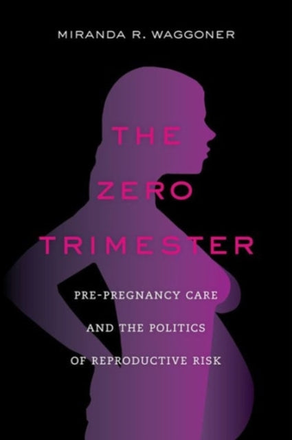 Book cover of: Zero Trimester. By: Miranda R. Waggoner