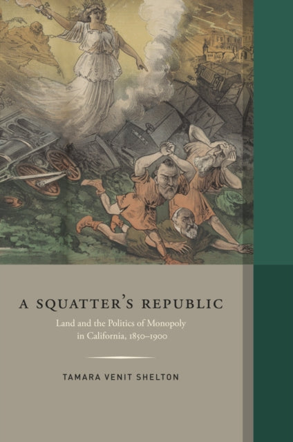 Book cover of: Squatter's Republic. By: Tamara Venit Shelton