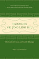 Book cover of: Huang Di Nei Jing Ling Shu. By: Paul U. Unschuld