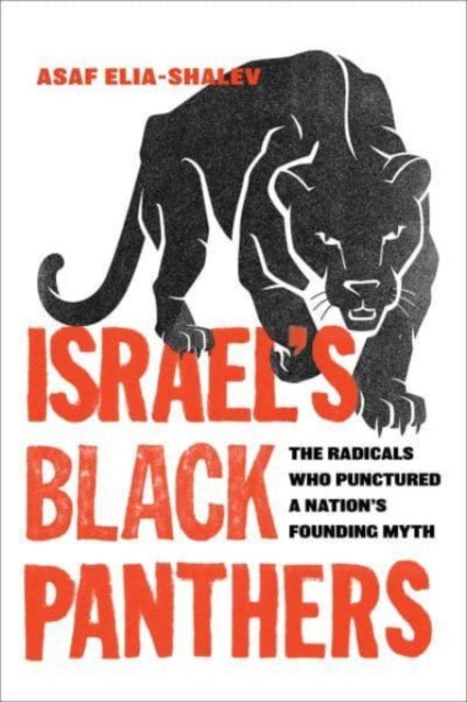 Book cover of: Israel's Black Panthers. By: Asaf Elia-Shalev
