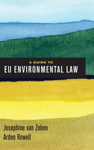 Book cover of: Guide to EU Environmental Law. By: Josephine van Zeben