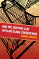 Book cover of: How the Shopping Cart Explains Global Consumerism. By: Andrew Warnes