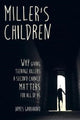 Book cover of: Miller's Children. By: Garbarino