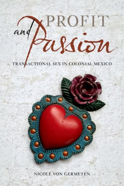 Book cover of: Profit and Passion. By: Nicole von Germeten